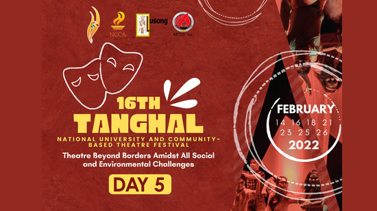 DAY 5 | The 16th TANGHAL National University and Community-based Theatre Festival